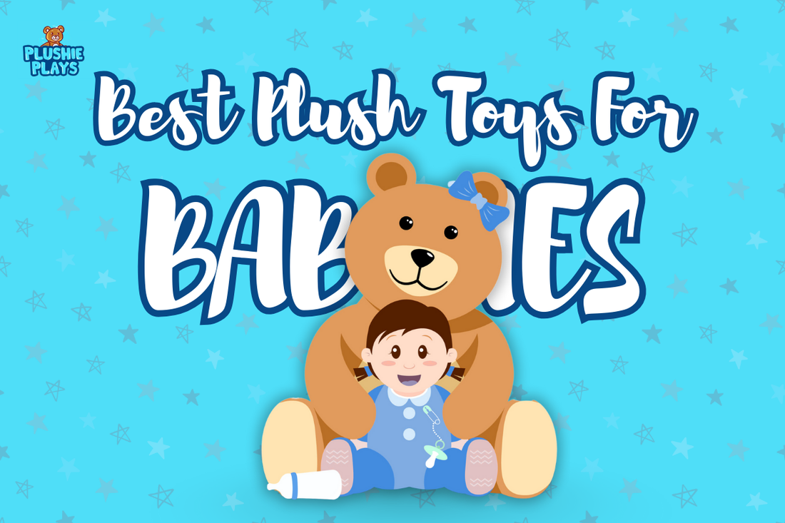 Best Plush Toys for Babies