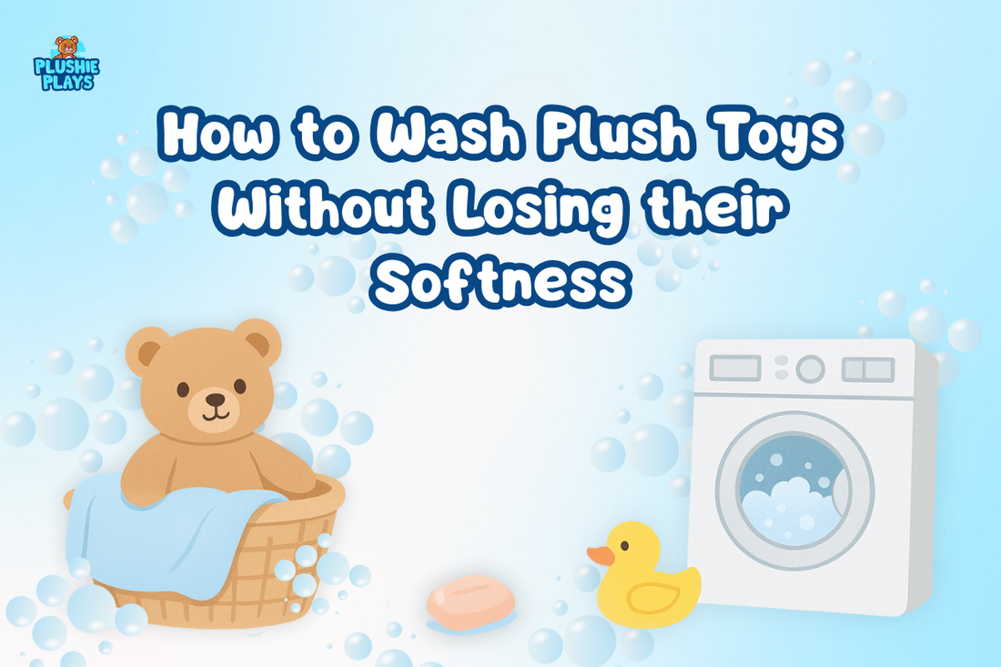 How to Wash Plush Toys Without Losing Their Softness